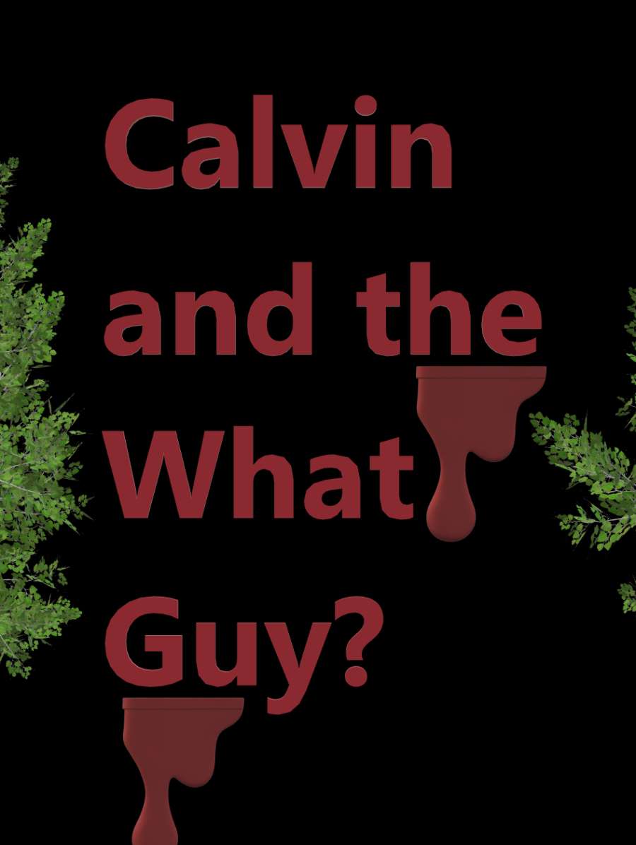 Calvin and the What Guy? Cover Image